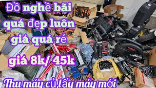 💯💥 Đồ nghề bãi chất lượng giá siêu rẻ,thu máy củ đổi máy mới |Máy Xây Dựng Hồng Nhiên