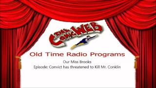 Our Miss Brooks: Convict Has Threatened to Kill Mr. Conklin – ComicWeb Old Time Radio