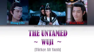 The Untamed OST - WUJI《无羁》| Xiao Zhan & Wang Yibo [Türkçe Alt Yazılı]