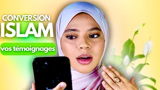 VOS TÉMOIGNAGES DE CONVERSION À L'ISLAM #2