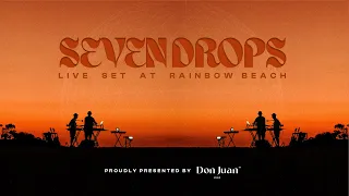 Seven Drops Live at Rainbow Beach, Australia - by Don Juan Pro