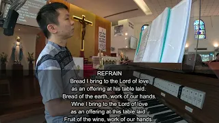 OFFERTORY HYMN - BREAD I BRING TO THE LORD (21 APRIL 2024)