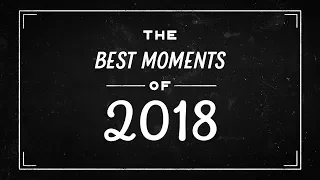 The Best Moments of 2018 | The Ringer