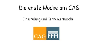 Die erste Woche am CAG: Einschulung und Kennenlernwoche