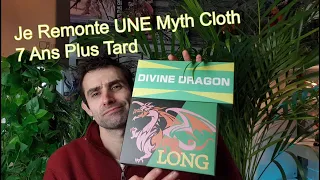 Je Remonte une Myth Cloth 7 ans plus tard  je donne mon avis sur le Dragon v4 EX GT