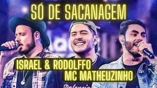 Só De Sacanagem - Israel & Rodolffo Part. MC Matheuzinho