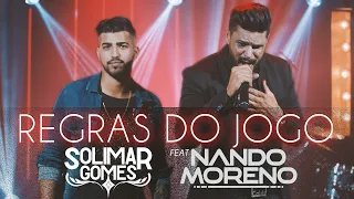 Solimar Gomes ft Nando Moreno - Regras do Jogo