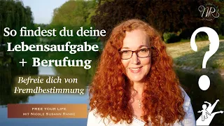 Wie findest du deine Lebensaufgabe - spirituell?