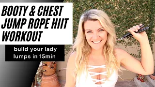 Booty and chest 15min jump rope workout to build curves
