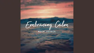 Embracing Calm