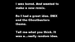 DMX vs Ghostbusters Remix