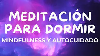 💖🌙 MEDITACIÓN DE MINDFULNESS PARA DORMIR | RELAJACIÓN GUIADA PARA DORMIR RÁPIDO | DUERME 💖@easyzen_