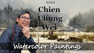 Chien Chung Wei Watercolor Painting Slideshow 03