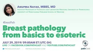 From basics to esoteric - Dr. Nayak (UPenn) #BREASTPATH