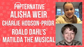 Alisha Weir and Charlie Hodson-Prior talk about Roald Dahl's Matilda the Musical on Netflix!