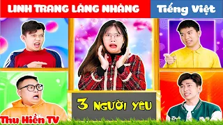 CÔ EM GÁI ĐÀO HOA|| Linh Trang Lăng Nhăng 💕Tổng Hợp Cổ tích Đời thực Hay Nhất #188💕Thu Hiền TV