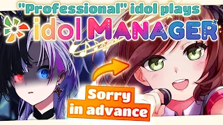 Idol Manager but my real-life manager is crying