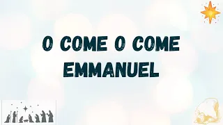 O Come O Come Emmanuel (Instrumental + Lyrics)