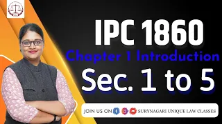 IPC 1860, CHAPTER 1 INTRODUCTION SEC 1 to 5