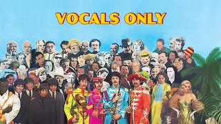 sgt. pepper's lonely hearts club band but it's only vocals