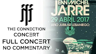 Jean-Michel Jarre - The Connection Concert (Full Concert) [No Commentary]