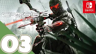 Crysis 3 Remastered [Switch OLED] | Gameplay Walkthrough Part 3 [Mission 3] | No Commentary