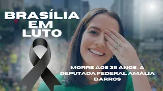 Deputada federal Amália Barros morre aos 39 anos de idade #michelle #luto #câmaradosdeputados