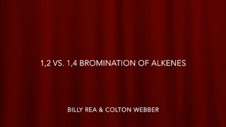 1,2 Vs. 1,4 Bromination of Alkenes