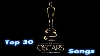 Top 30 Oscar Songs