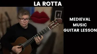 How To Play La Rotta | Medieval Classical Guitar Lesson