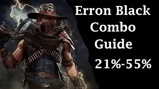 MK11 - Erron Black Combo Guide (21%-55%) With Input