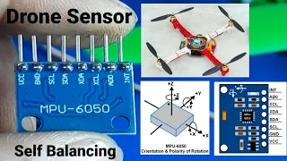 MPU6050 (Gyroscope + Accelerometer + Temperature) Self balancing drone Sensor Module by Manmohan Pal