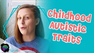 9 Childhood Autistic Traits in Girls | EARLY SIGNS OF AUTISM