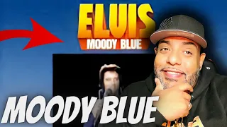 WE LOVE YOU!!! | Elvis Presley - Moody Blue | REACTION!!!!!