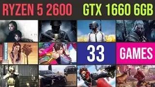 Ryzen 5 2600 | GTX 1660 6GB Test in 33 GAMES | 1080p