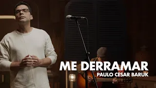 Paulo Cesar Baruk - Me Derramar (LIVE Portas Abertas)