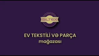 Giltex Ev Tekstili və Parça Mağazası