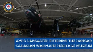 Extra Extra : Avro Lancaster Mk. X entering the hangar - Canadian Warplane Heritage Museum