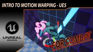 Combat Using Motion Warping Tutorial - UE5