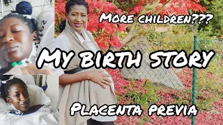 PLACENTA PREVIA BIRTH STORY// why I got 3 Csection in 1 Day #placentaprevia