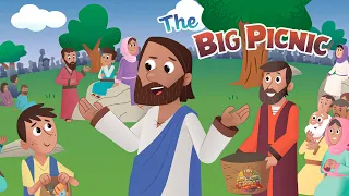 The Bible for Kids | NT | Story 8 – Jesus Feeds 5,000 People (The Big Picnic)