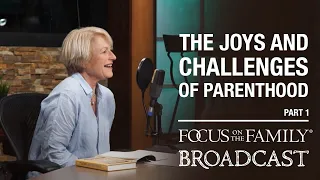 The Joys and Challenges of Parenthood (Part 1) - Katharine Hill