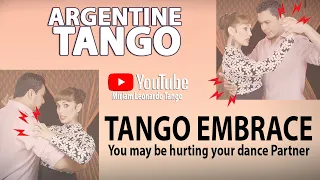 TANGO EMBRACE - You may be hurting your dance partner!  (Don't do this!)