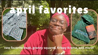 My April Favorites: granny squares, my new favorite book, and more