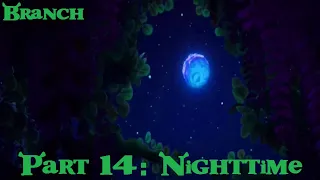 Branch (Shrek) Part 14 - Nighttime