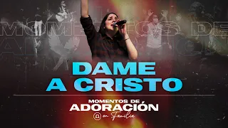 🔥 Dame a Cristo EN VIVO | Catedral de la Fe