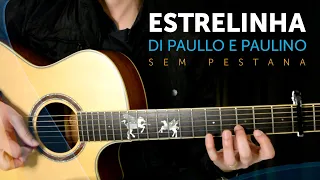 ESTRELINHA • DI PAULLO E PAULINO (SEM PESTANAS)
