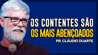 Cláudio Duarte | O PODER ABENÇOADOR DO CONTENTAMENTO | Vida de Fé