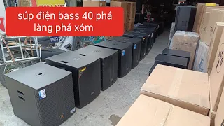 súp điện bass 40 chuyên trị hạng nặng lh audio hoàng miền sđt 0973 800 802