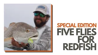 Five Flies for Redfish with Alec Gerbec